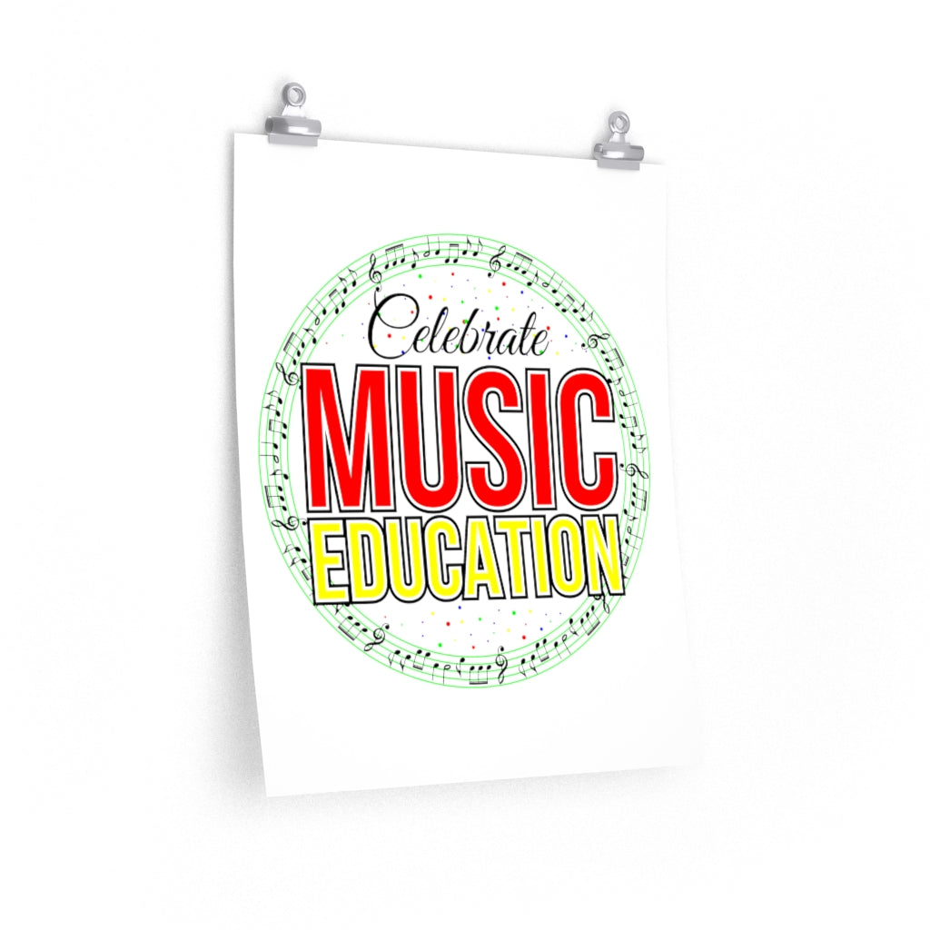 Celebrate Music Education Premium Matte vertical posters