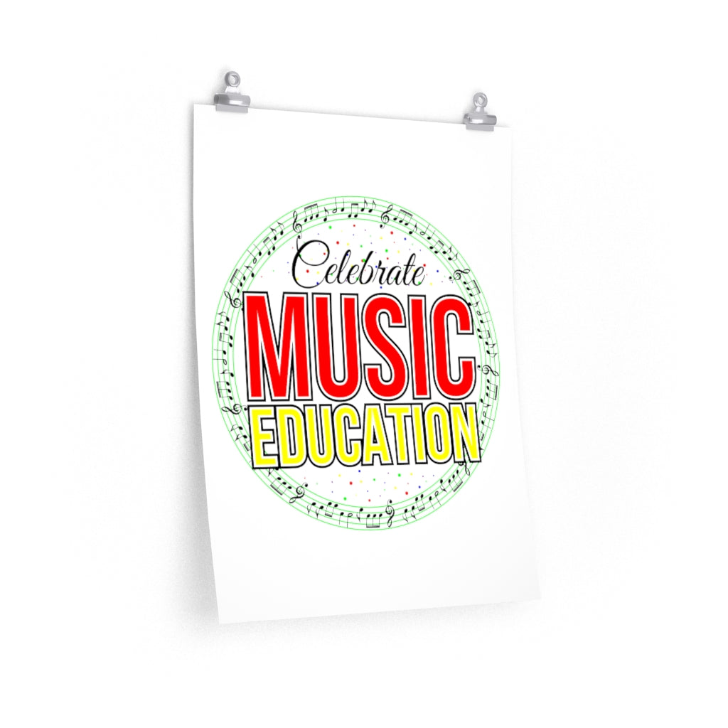Celebrate Music Education Premium Matte vertical posters